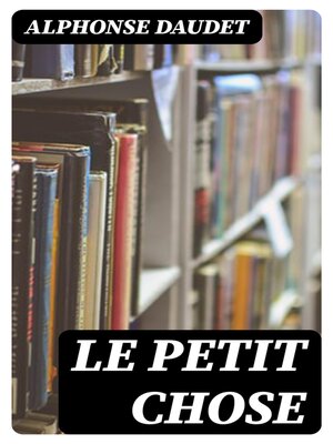cover image of Le petit chose